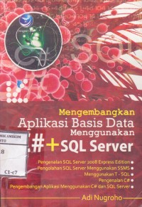 Image of Mengembangkan Aplikasi Basis Data Menggunakan C# dan SQL Server