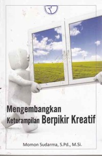 Image of Mengembangkan keterampilam berpikir kreatif