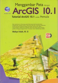 Image of Menggambar peta dengan ArcGIS 10.1; tutorian ArcGIS 10.1 untuk pemula