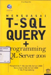Image of Menguasai T-SQL Query dan Programing SQL Server 2008