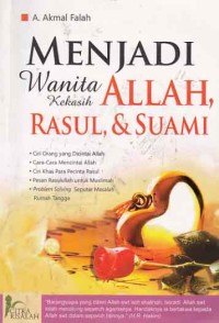 Menjadi wanita kekasih Allah, Rasul dan Suami