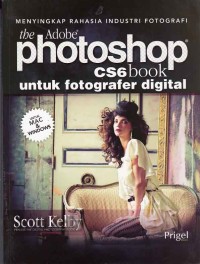 Image of Menyingkap Rahasia industri fotografi the adobe photoshop cs6 book untuk fotograer digital