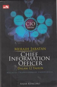 Image of Meraih Jabatan Chief Information Officer dalam 12 Tahun