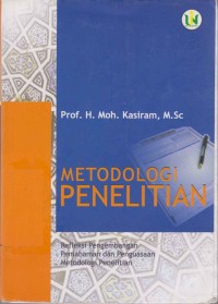 Image of Metodologi Penelitian; refleksi pengembangan pemahaman dan penguasaan metodologi penelitian