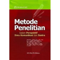 Image of Metode penelitian dalam perspektif Ilmu Komunikasi dan Sastra