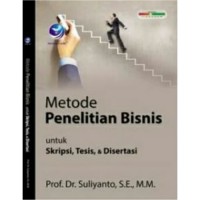 Image of Metode penelitian bisnis untuk skripsi, tesis, dan disertasi