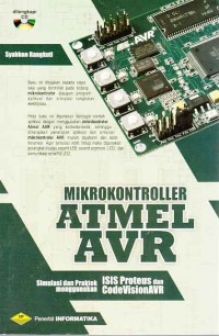 Image of Mikrokontroller ATMEL AVR Simulasi praktek menggunakan ISIS proteus dan CodevisionAVR