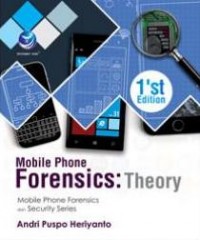 Image of Mobile Phone Forensic: Theory mobile phone forensics dan security series