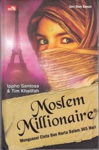 Image of Moslem Millionaire; menguasai cinta dan harta dalam 365 hari