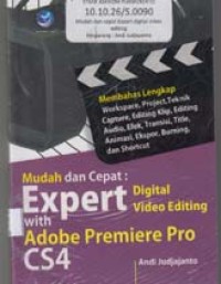 Image of Mudah dan cepat Expert Digital Video Editing with Adobe Premiere Pro CS4