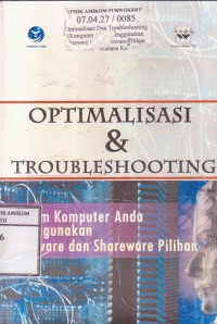 Image of Optimalisasi & Troubleshooting, Sistem Komputer Anda Menggunakan Freeware dan Shareware Plihan