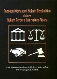 Image of Panduan memahami hukum pembuktian dalam hukum perdata dan hukum pidana