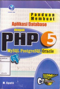 Image of Panduan membuat aplikasi database dengan PHP 5 MySQL PostgreSQL Oracle