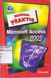 Image of Panduan Praktis Microsoft Access 2003