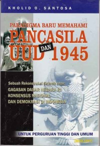 Image of Paradigma baru memahami Pancasila dan UUD 1945