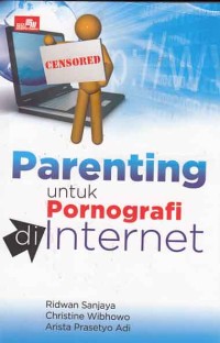 Image of Parenting Untuk Pornografi di Internet