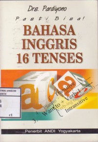 Image of Pasti bisa Bahasa Inggris 16 tenses