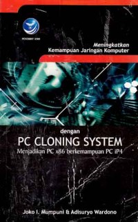 Image of Meningkatkan Kemampuan Jaringan Komputer dengan PC Cloning System