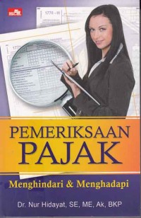 Image of Pemeriksaan Pajak Menghindari dan Menghadapi