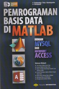 Image of Pemrograman basis data di Matlab dengan MySQL dan Microsoft Access