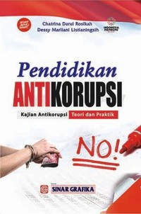 Image of Pendidikan antikorupsi: kajian antikorupsi teori dan praktik