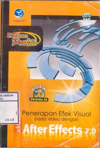 Image of Panduan Praktis Penerapan Efek Visual pada Video dengan Adobe After Effects 7.0