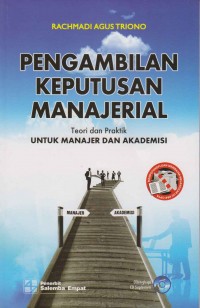 Image of Pengambilan keputusan manajerial teori dan praktik untuk manajer dan akademisi