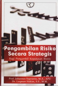 Image of Pengambilan Risiko secara strategis bagi pengambil keputusan bisnis