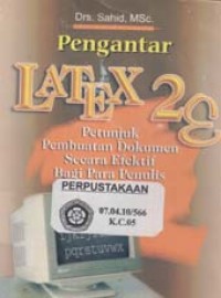 Image of Pengantar Latex 2: Petunjuk Pembuatan Dokumen Secara Efektif Bagi Para Penulis