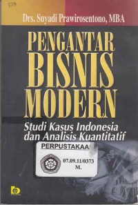 Image of Pengantar bisnis modern studi kasus indonesia dan analisis kuantitatif