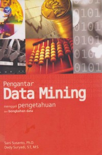 Image of Pengantar data mining menggali pengetahuan dari bongkahan data