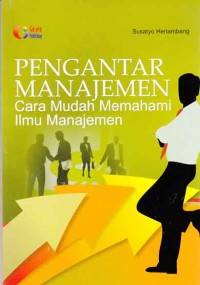 Image of Pengantar Manajemen cara mudah memahami ilmu manajemen