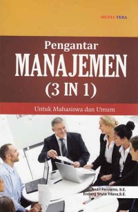 Image of Pengantar manajemen (3 in 1) untuk mahasiswa dan umum