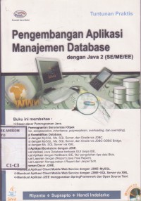 Image of Tuntunan Praktis Pengembangan Aplikasi Manajemen Database dengan Java 2 (SE/ME/EE)