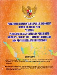 Image of Peraturan pemerintah Republik Indonesia No.66 tahun 2010 tentang perubahan atas peraturan pemerintah No.17 tahun 2010 tentang pengelolaan dan penyelenggaraan pendidikan