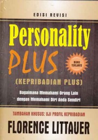 Image of Personality Plus (kepribadian plus) bagaimana memahami orang lain dengan memahami diri anda sendiri (edisi revisi)