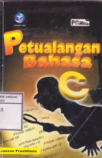 Image of Petualangan Bahasa C (Implementasi Pemrograman Bahasa C dalam Berbagai Bidang)
