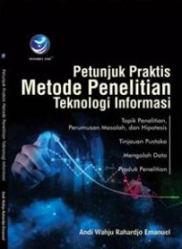 Image of Petunjuk praktis penelitian Teknologi Informasi
