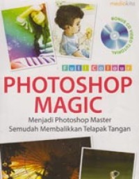 Image of Photoshop Magic menjadi photoshop master semudah membalikkan telapak tangan