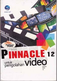 Image of Panduan praktis Pinnacle 12 untuk pengolahan video