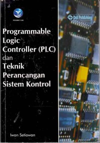 Image of Programmable Logic Controller (PLC) dan Teknik Perancangan Sistem Kontrol
