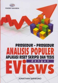 Image of Prosedur-prosedur analisis populer aplikasi riset skripsi dan tesis dengan EViews