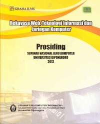 Image of Prosiding; Rekayasa Web, Teknologi Informasi dan Jaringan Komputer (seminar nasional ilmu komputer Universitas Diponegoro 2012)