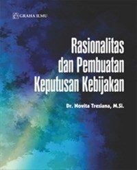 Image of Rasionalitas dan pembuatan keputusan kebijakan