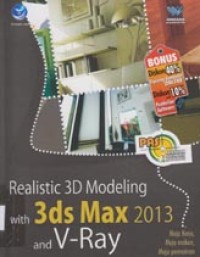 Image of PAS (panduan aplikatif & solusi) Realistic 3D modeling with 3ds max 2013 and v-ray