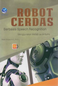 Image of Robot cerdas berbasis speech recognition; menggunakan matlab dan arduino