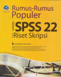 Image of Rumus-rumus Popular dalam SPSS 22 untuk riset skripsi