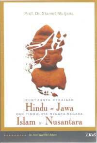 Image of Runtuhnya kerajaan Hindu-Jawa dan timbulnya negara-negara Islam di Nusantara