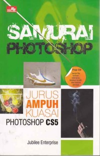 Image of Samurai Photoshop: Jurus Ampuh Kuasai Photoshop CS5