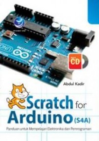 Image of Scratch for Arduino (S4A) panduan untuk mempelajari elektronika dan pemrograman